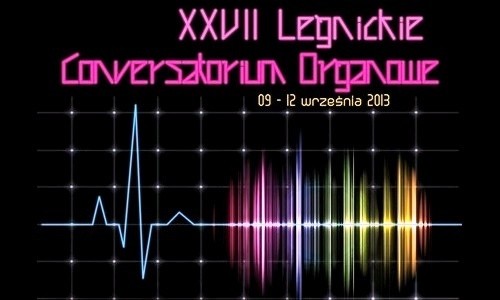 Rusza Legnickie Conversatorium Organowe