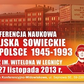 Wojska Sowieckie w Polsce w latach 1945-1993. Konferencja naukowa w PWSZ