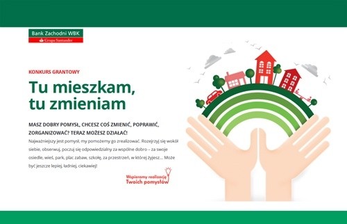 Konkurs „Tu mieszkam, tu zmieniam”. Do wygrania 305 grantów wartych 1,5 miliona