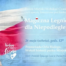 Miejski Wehikuł Czasu, czyli spacery historyczne po Legnicy