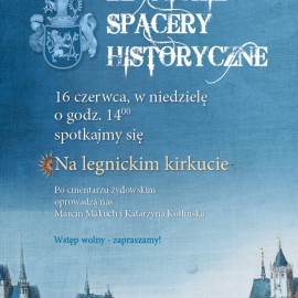 powiększ zdjęcie: Odkrywaj z nami tajemnice miasta. Legnickie Spacery Historyczne
