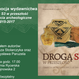 powiększ zdjęcie: Co odkryto podczas budowy drogi S3? Przyjdź w piątek do Muzeum Miedzi