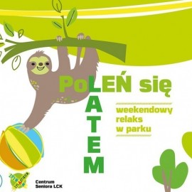 Zrelaksuj się w parku w ten weekend, czyli kolejna odsłona błogiego leniuchowania