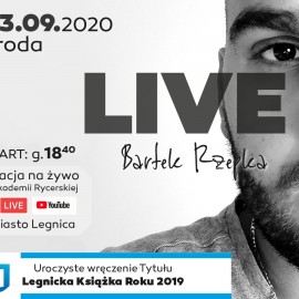 powiększ zdjęcie: Legnicka Książka Roku 2019 i LIVE Koncert Bartka Rzepki. Obejrzysz w sieci