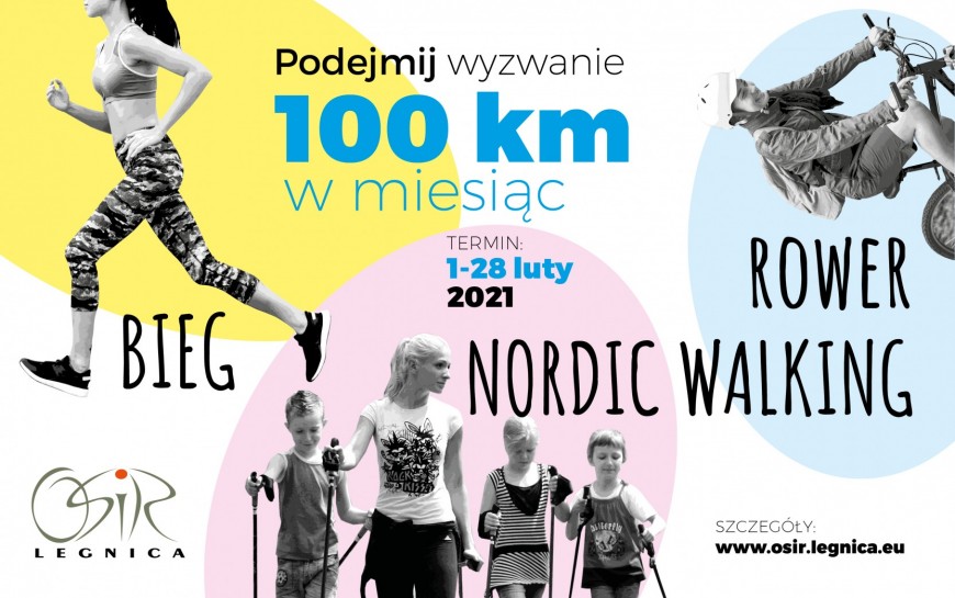 Bądź aktywny. Podejmij wyzwanie i pokonaj 100 kilometrów