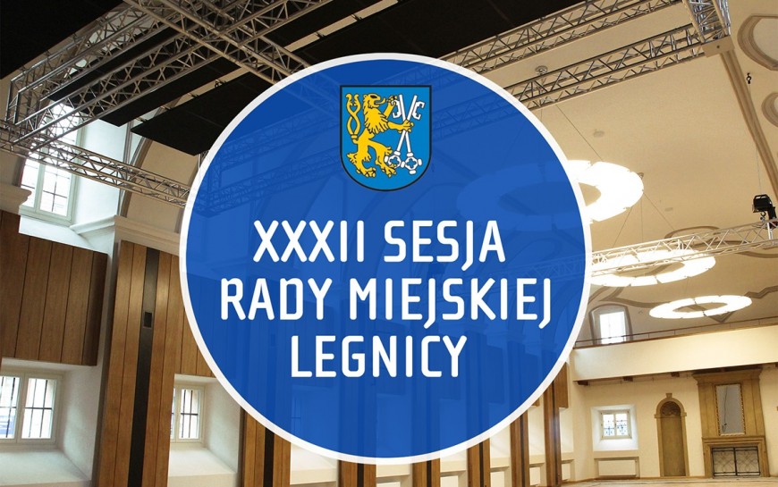 Wkrótce jedna z najważniejszych w roku sesji Rady Miejskiej Legnicy
