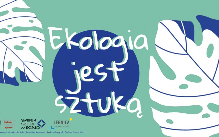 Przekonaj się, że ekologia jest sztuką