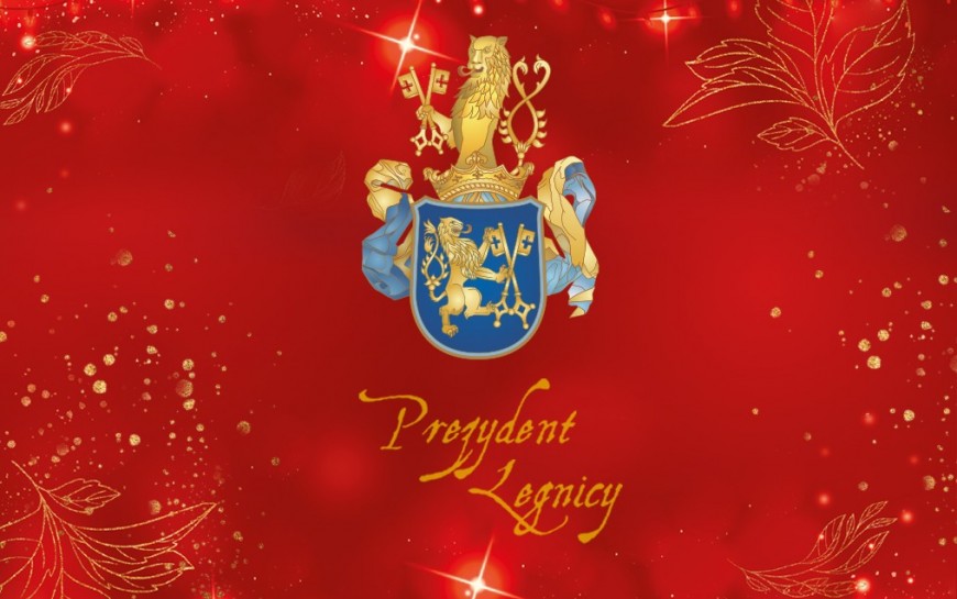 Życzenia świąteczno-noworoczne Prezydenta Legnicy
