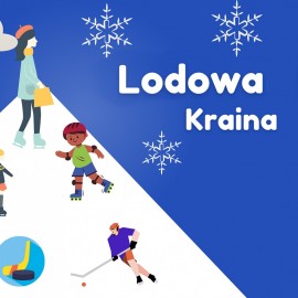 Ośrodek Sportu i Rekreacji zaprasza do Lodowej Krainy