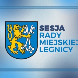 W poniedziałek sesja Rady Miejskiej w Legnicy. Poznaj porządek obrad