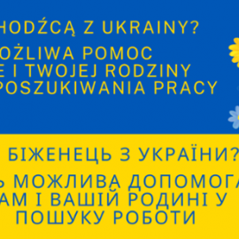Jesteś uchodźcą z Ukrainy? Zobacz jaką pomoc uzyskasz w poszukiwaniu pracy