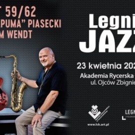 Legnica Jazz Day . Zapraszamy na koncert w Akademii Rycerskiej