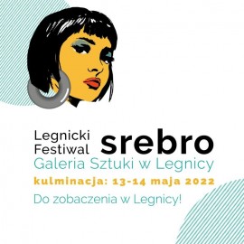 Legnicki Festiwal SREBRO. Pierwsze wystawy już dostępne dla zwiedzających