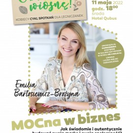 MOCna w biznes. Zapraszamy dziś na spotkanie z Emilią Bartosiewicz - Brożyną
