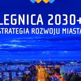 Strategia rozwoju miasta Legnicy 2030 Plus. Zapraszamy na spotkanie