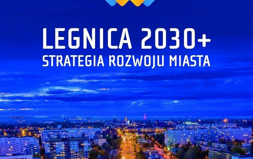 Strategia rozwoju miasta Legnicy 2030 Plus. Zapraszamy na spotkanie