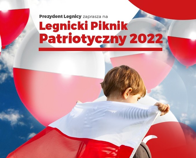 Zapraszamy na Legnicki Piknik Patriotyczny 2022