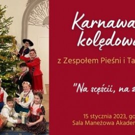 Karnawałowe kolędowanie w Akademii Rycerskiej już niebawem. Nie przegap