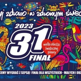 Zbliża się 31 finał Wielkiej Orkiestry Świątecznej Pomocy