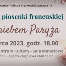 Zawitaj pod  dachy Paryża nie wyjeżdżając z Legnicy. Zapraszamy na koncert