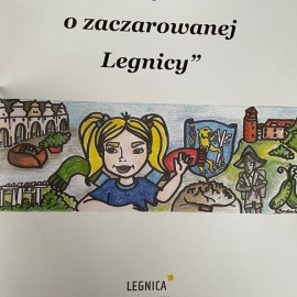 powiększ zdjęcie: Bajka o zaczarowanej Legnicy