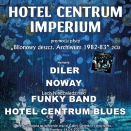 Zapraszamy na koncert grupy Hotel Centrum/Imperium i promocję ich albumu