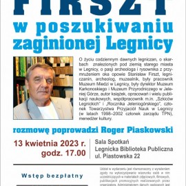 Stanisław Firszt w poszukiwaniu zaginionej Legnicy. Zapraszamy na spotkanie