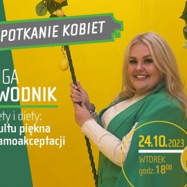 Zapraszamy na Spotkanie Kobiet z Kingą Zawodnik