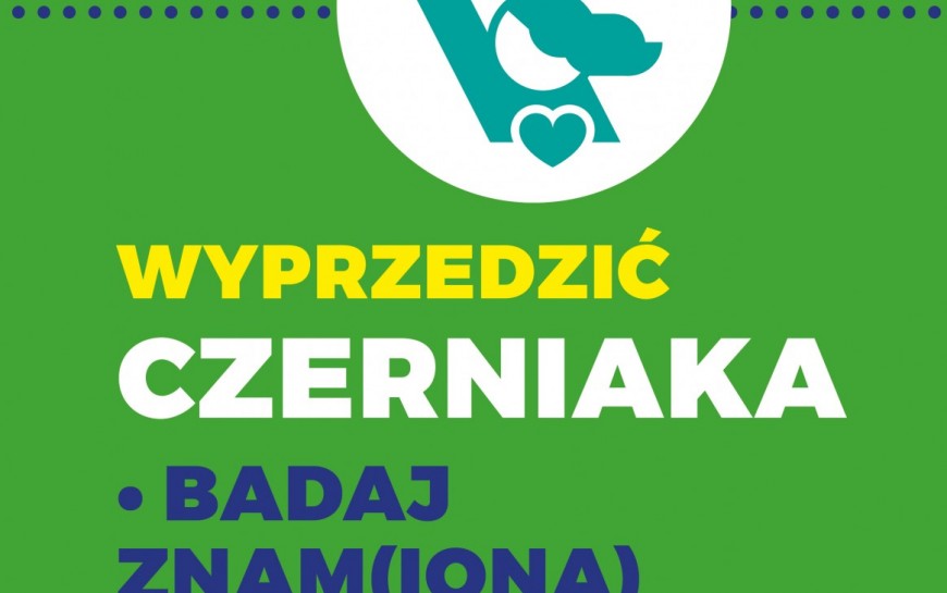 Rusza akcja - Wyprzedzić CZERNIAKA - badaj znam(iona)
