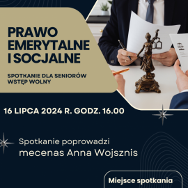 Bezpłatne spotkanie dla seniorów na temat prawna emerytalnego i socjalnego