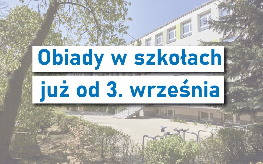 Obiady dla uczniów już od 3. września!