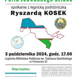 „Uzbekistan – Perła Jedwabnego Szlaku” - spotkanie z Ryszardą Kosek