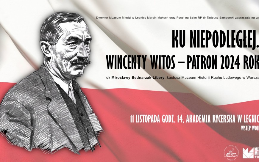 "Ku niepodległej… Wincenty Witos – Patron 2024 Roku” - wykład z ...