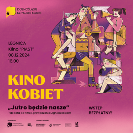 Dolnośląskie Kino Kobiet w Kinie Piast – bezpłatny seans i dyskusja