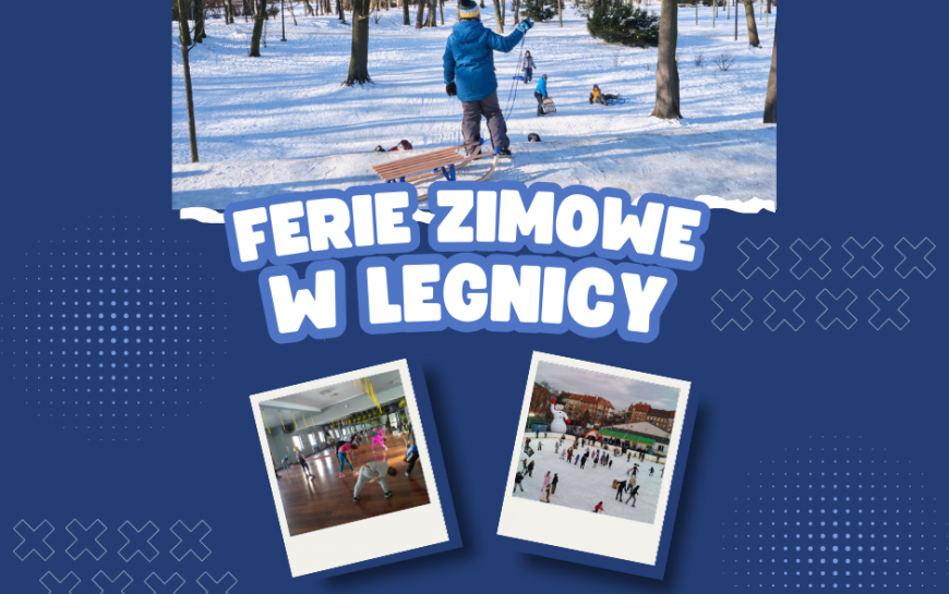 Ferie zimowe 2025 w Legnicy - moc atrakcji dla dzieci i młodzieży