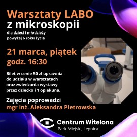 Mikroświat pod lupą – warsztaty mikroskopowe w Centrum Witelona