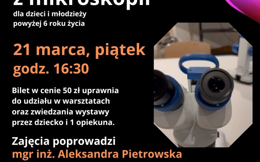 Mikroświat pod lupą – warsztaty mikroskopowe w Centrum Witelona