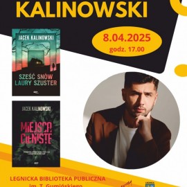 Spotkania z Książką Regionalną. Porozmawiaj z pisarzem Jackiem Kalinowskim