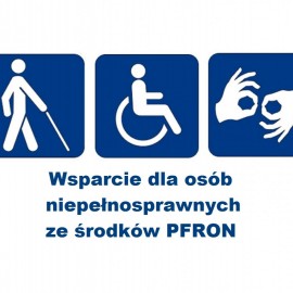 Pomoc ze środków PFRON - ruszyła realizacja wniosków