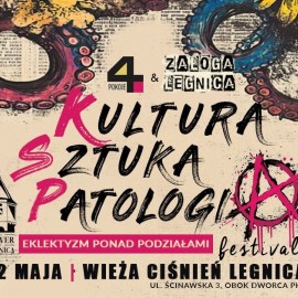 Majówka inna niż wszystkie! Festiwal KSP: Kultura, Sztuka, Patologia