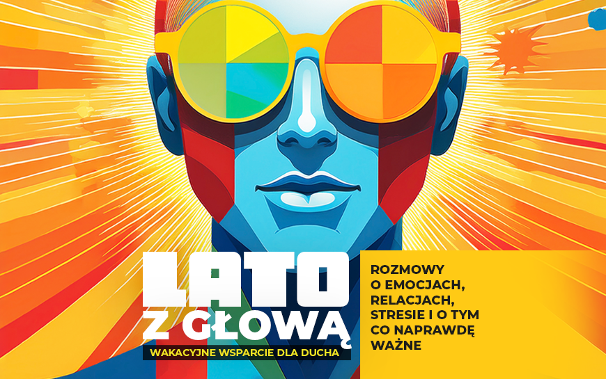 „Lato z głową – wakacyjne wsparcie dla ducha” – warsztaty dla młodzieży