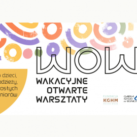 WOW! Wakacyjne Otwarte Warsztaty w Legnicy – twórcza sobota i niedziela 