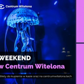 Kosmiczne lato w Centrum Witelona trwa