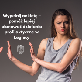 Wypełnij ankietę i pomóż w tworzeniu programu profilaktyki dla Legnicy
