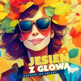 Jesień z głową - ruszają bezpłatne warsztaty dla młodzieży