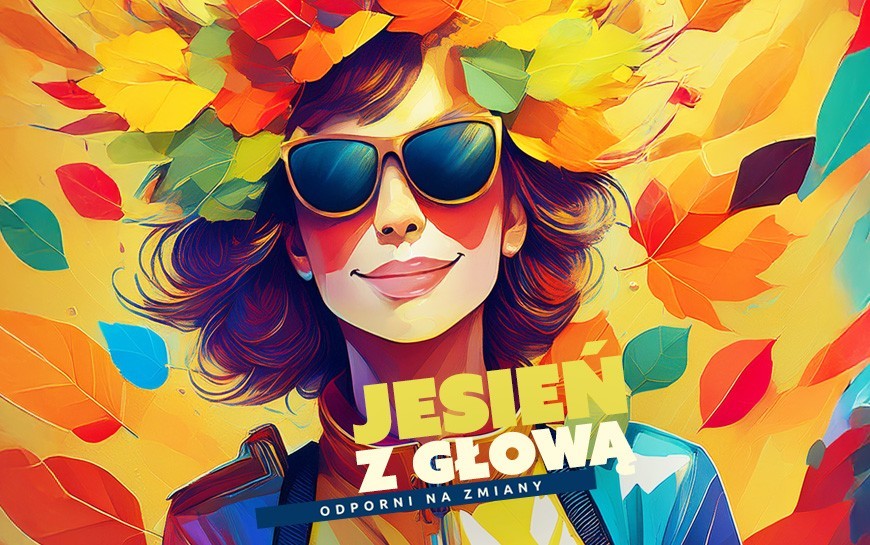 Jesień z głową - ruszają bezpłatne warsztaty dla młodzieży