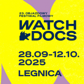 Międzynarodowy Festiwal Filmowy WATCH DOCS po raz drugi w Legnicy
