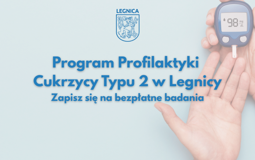 Zapisz się na badania w Programie Profilaktyki Cukrzycy Typu 2