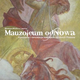 O ratowaniu Mauzoleum Piastów w Legnicy. Muzeum zaprasza na wystawę