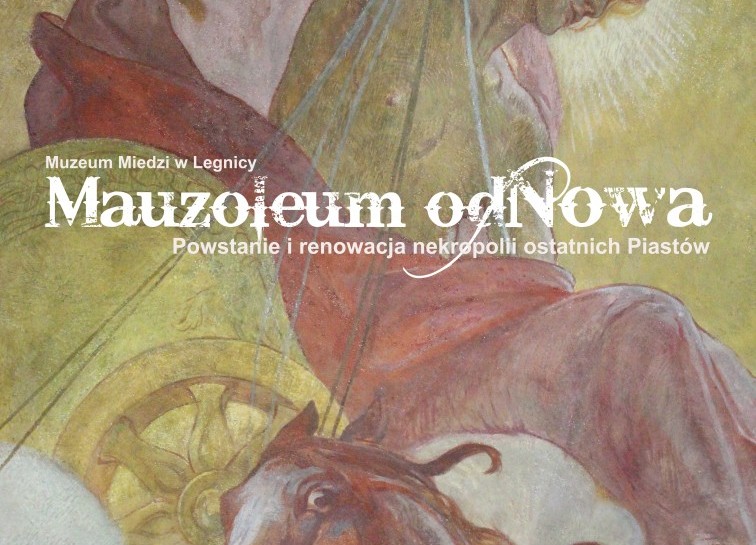 O ratowaniu Mauzoleum Piastów w Legnicy. Muzeum zaprasza na wystawę